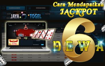 Cara Mendapatkan Jackpot 6 Dewa