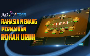 Rahasia Menang Permainan Rokak Uruk